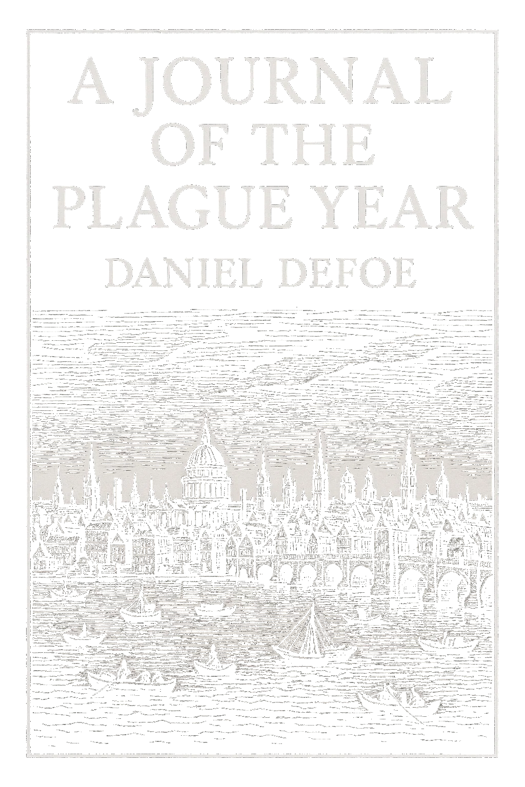 A Journal of the Plague Year