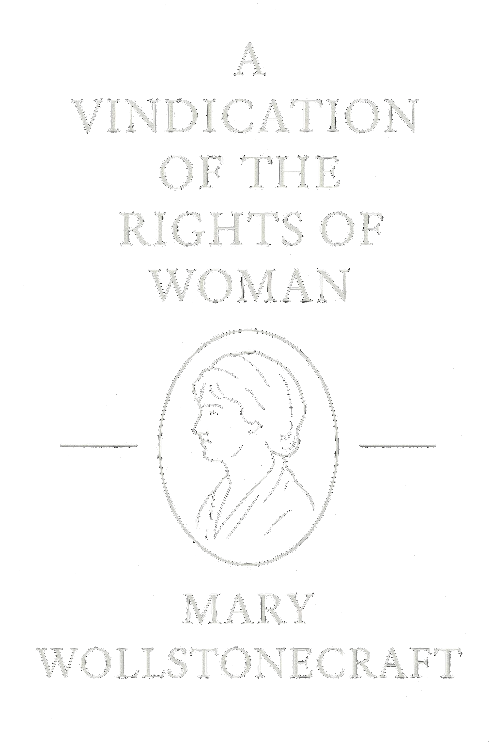 A Vindication of the Rights of Women