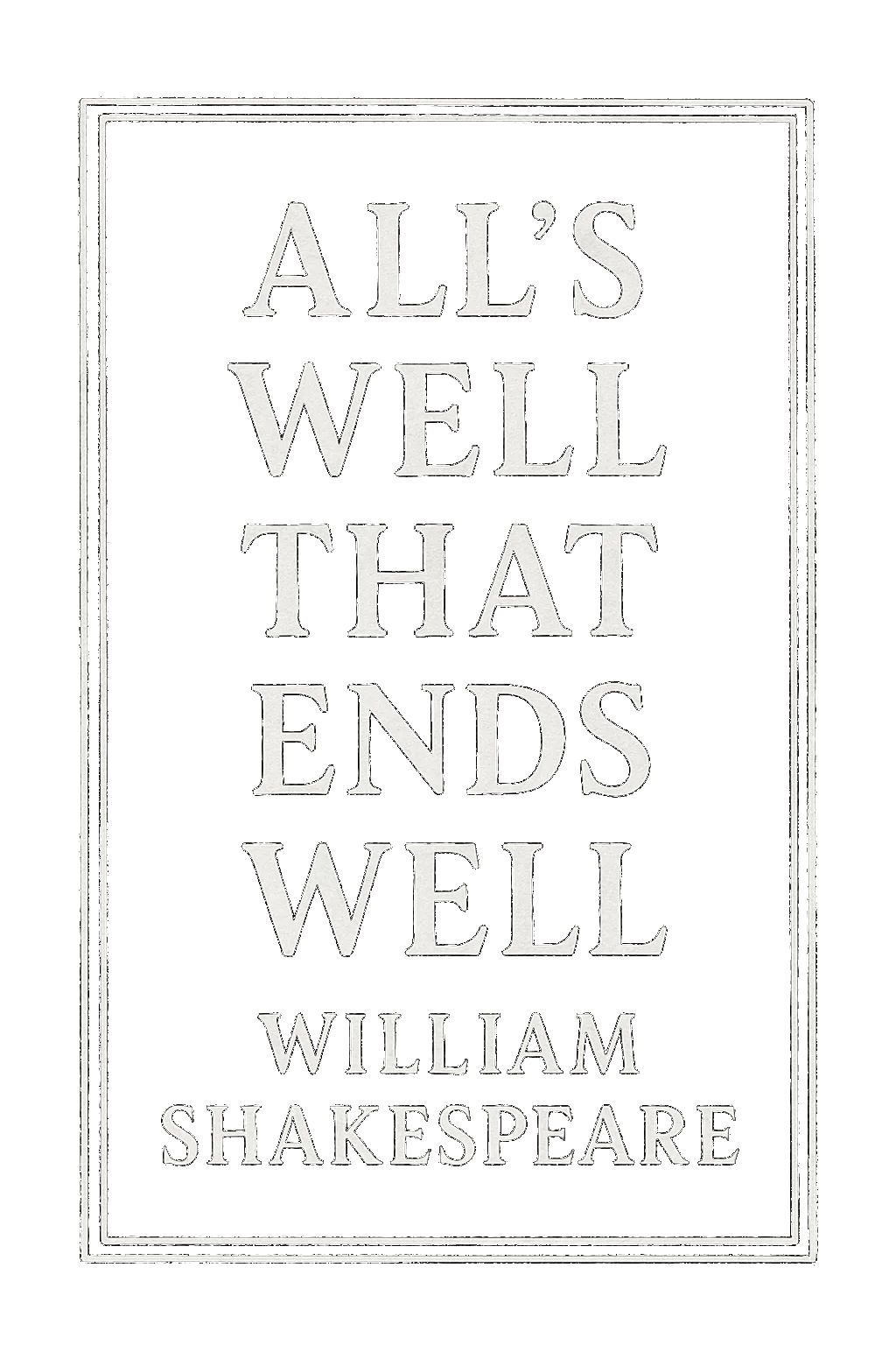 All's Well That Ends Well