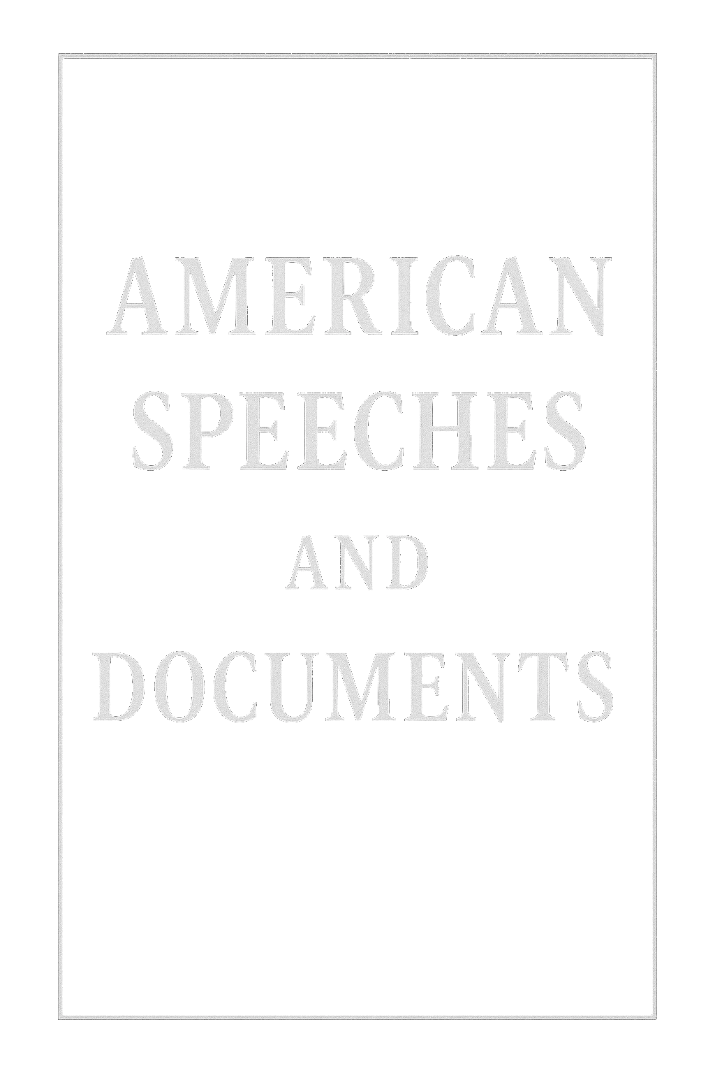 American Documents and Speeches