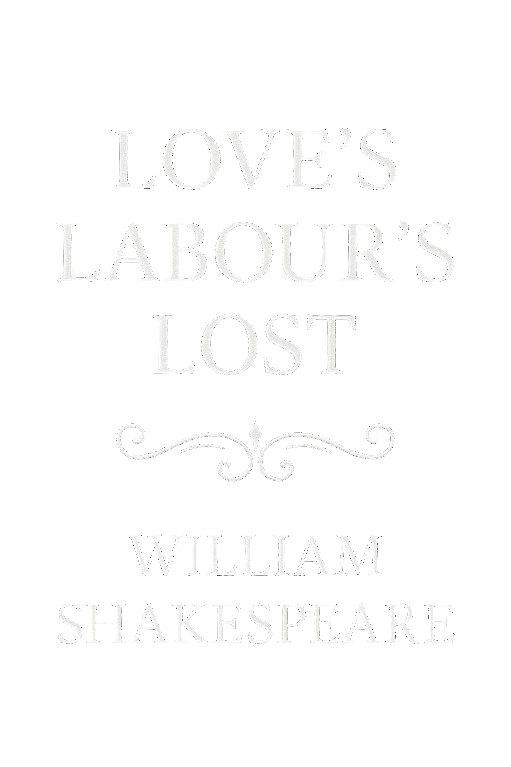 Love's Labour's Lost