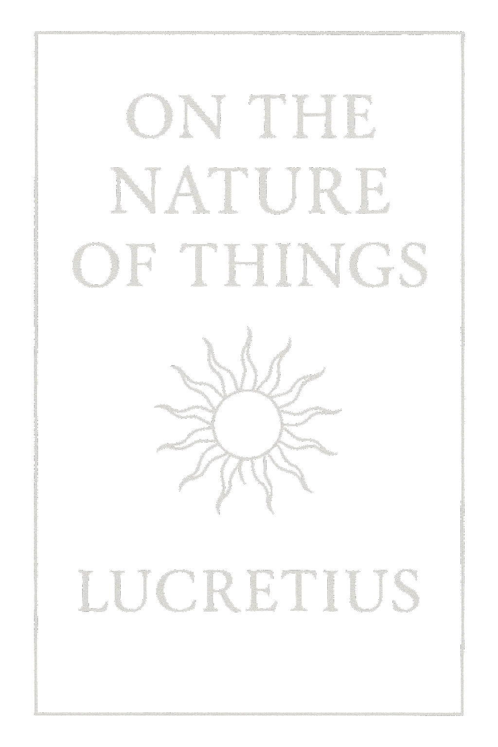 On the Nature of Things