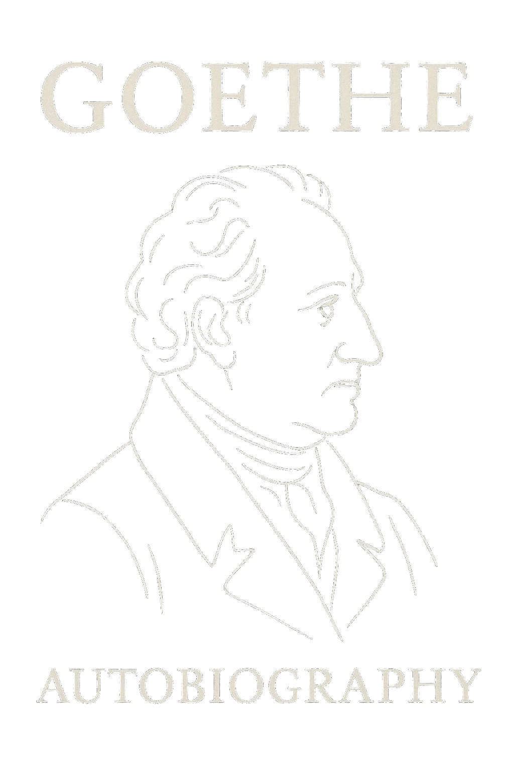 The Autobiography of Goethe
