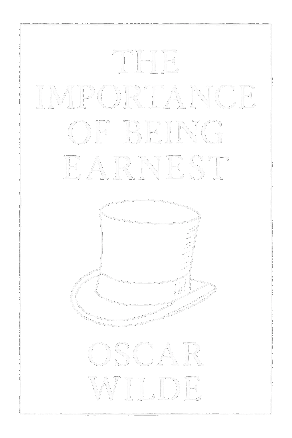 The Importance of Being Earnest