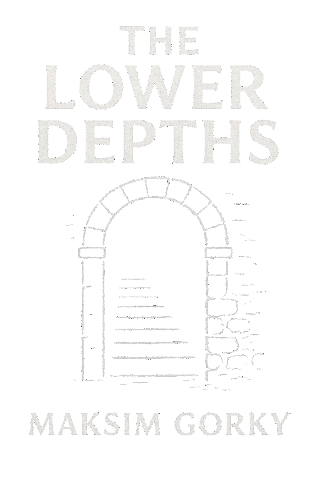 The Lower Depths