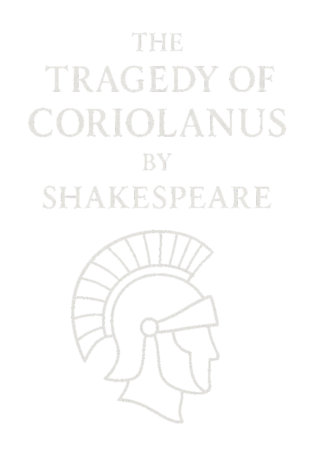 The Tragedy of Coriolanus