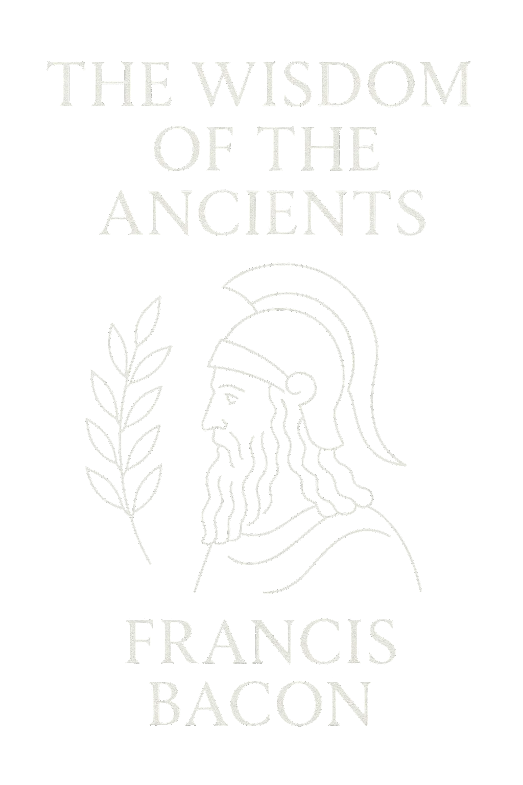 The Wisdom of The Ancients